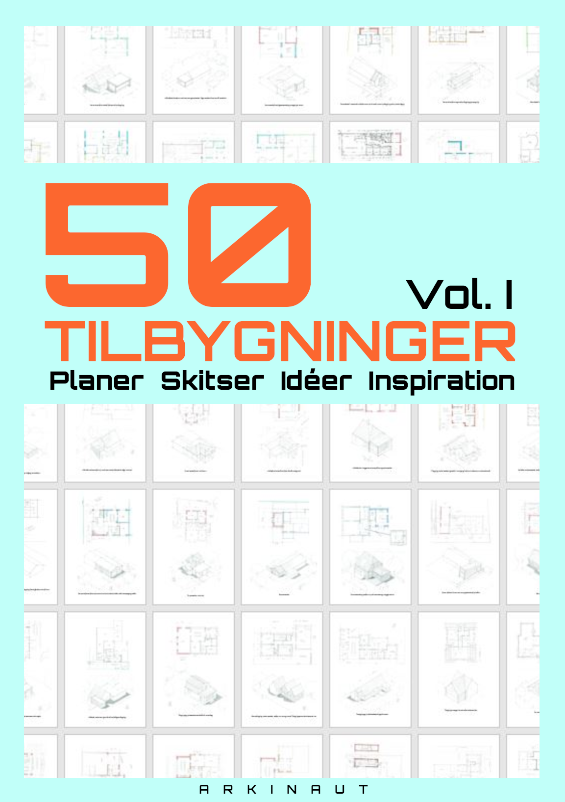 E-bog: 50 TILBYGNINGER - Planer Skitser Idéer Inspiration - VOL I
