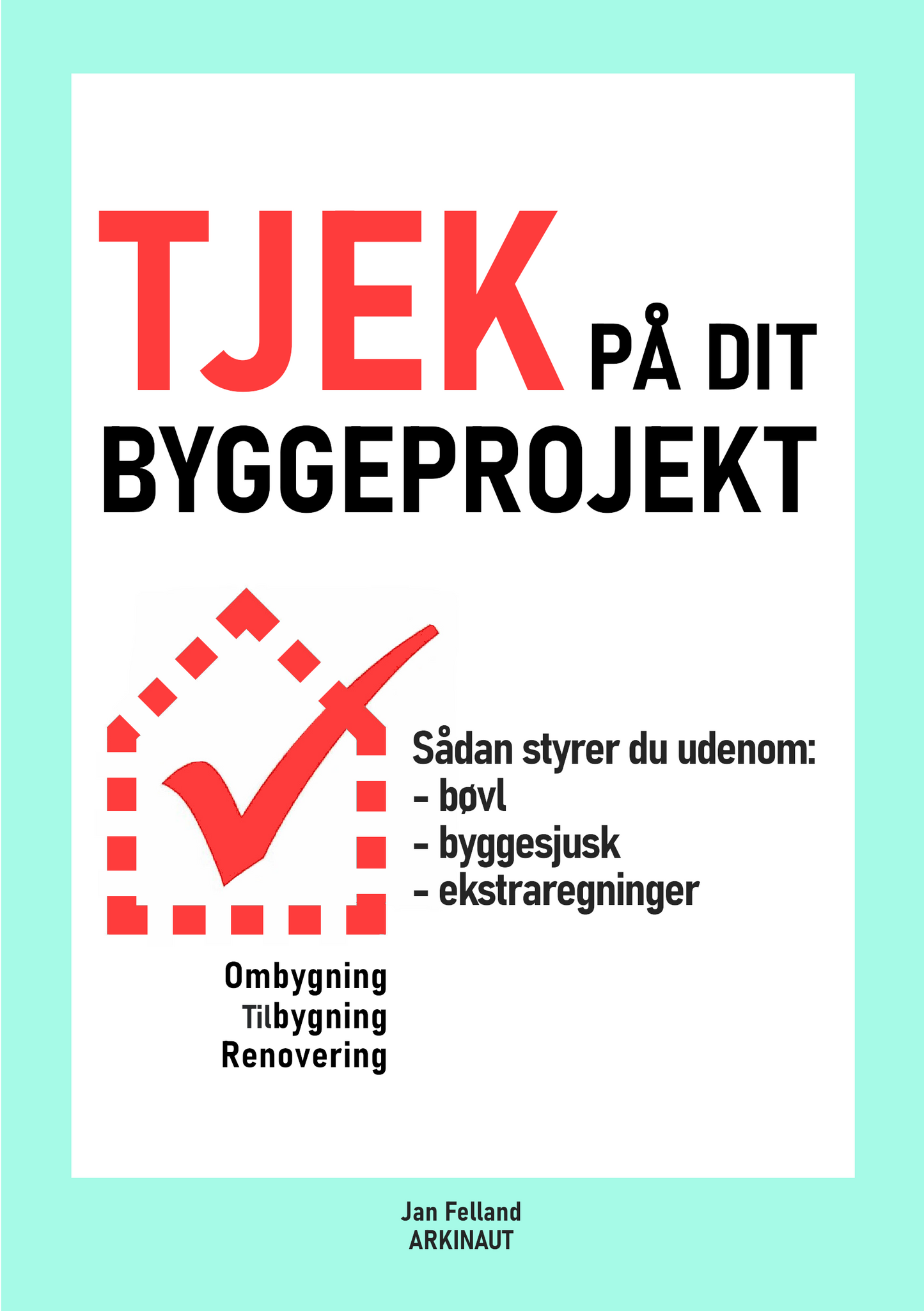 E-bog: TJEK på dit byggeprojekt (76 sider A5 PDF)