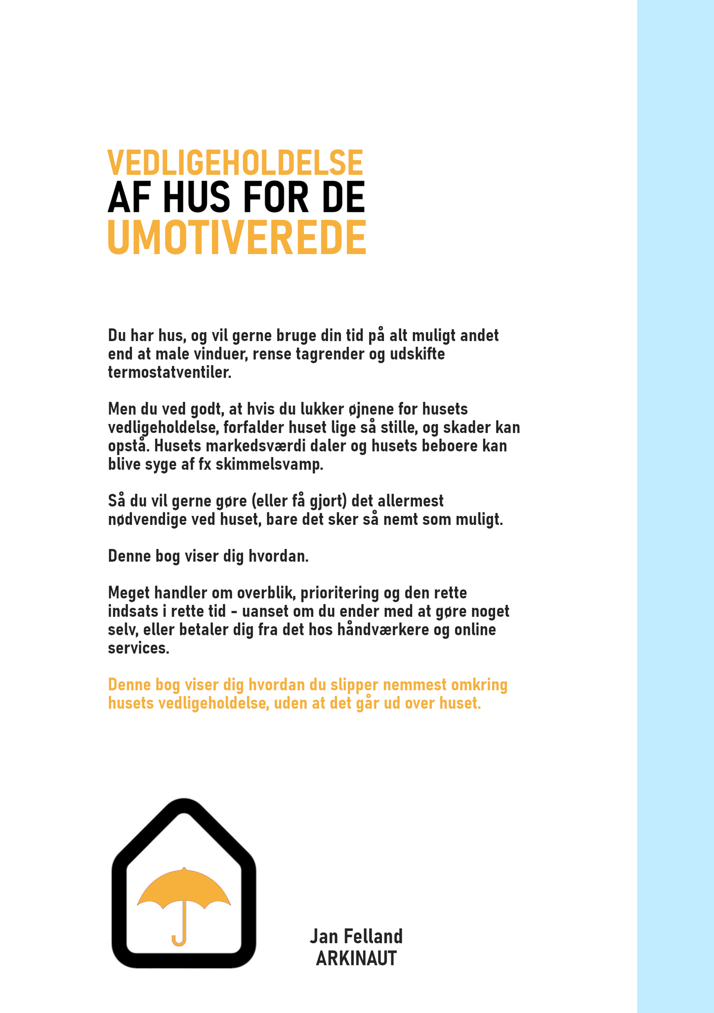 E-bog: Vedligeholdelse af hus for de umotiverede (46 sider A5 PDF)